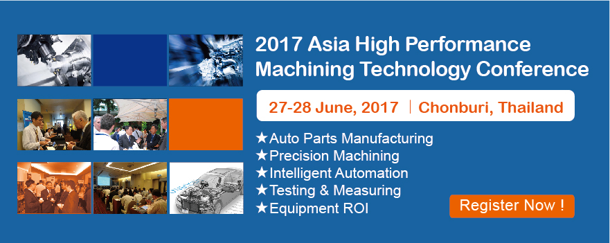 2017 Asia High Performance Machining Technology Conference- Thailand